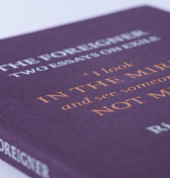 The Foreigner: Two Essays On Exile