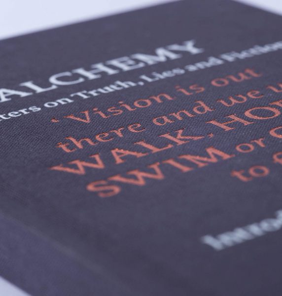 Alchemy: Writers on Truth, Lies and Fiction