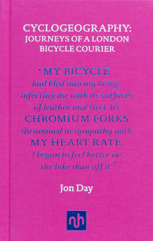 Cyclogeography: Journeys of a London Bicycle Courier