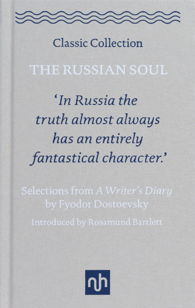 The Russian Soul: Selections from a Writer’s Diary