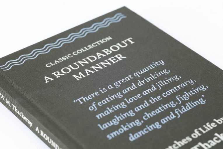 A Roundabout Manner: Sketches of Life by W. M. Thackeray