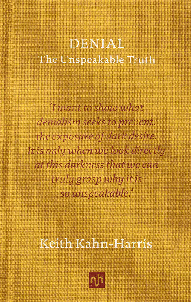 Denial: The Unspeakable Truth