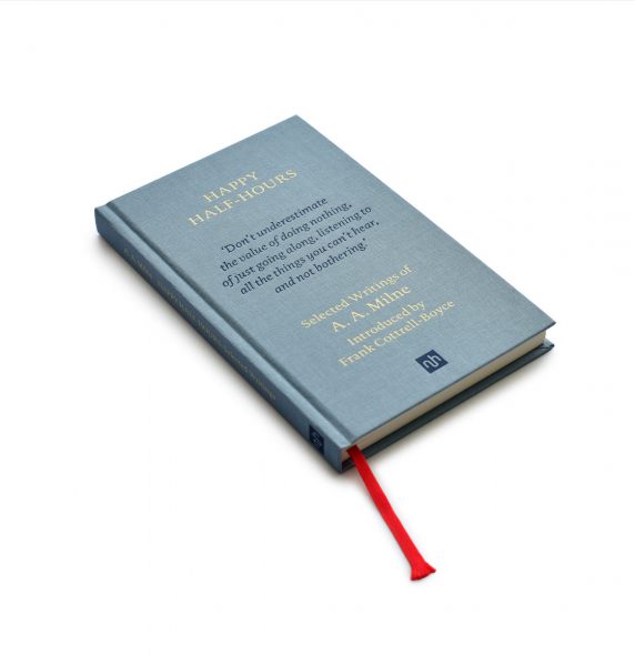 Happy Half-Hours: Selected Writings of A. A. Milne