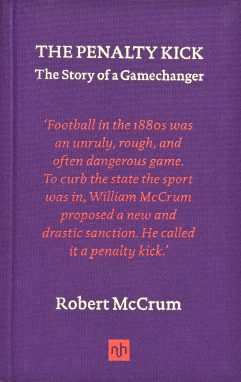 The Penalty Kick: The Story of a Gamechanger – Signed Copy
