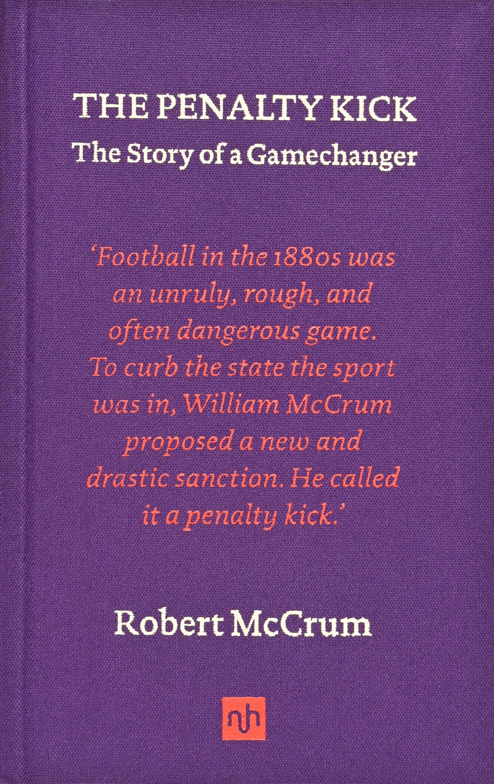 The Penalty Kick: The Story of a Gamechanger