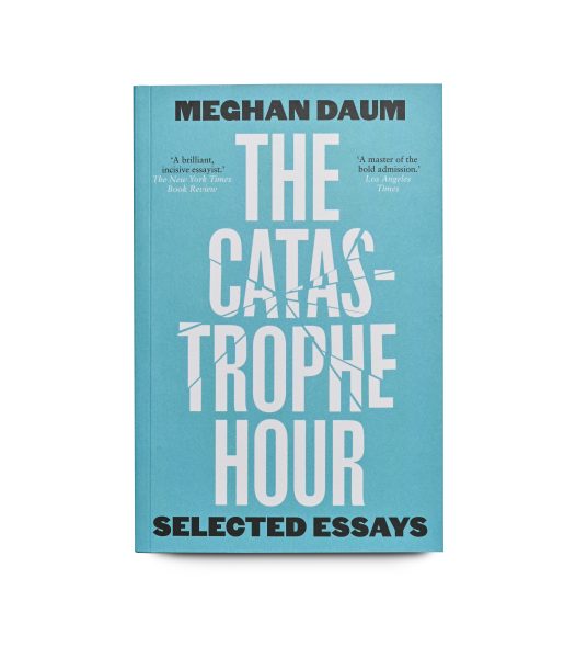 The Catastrophe Hour: Selected Essays