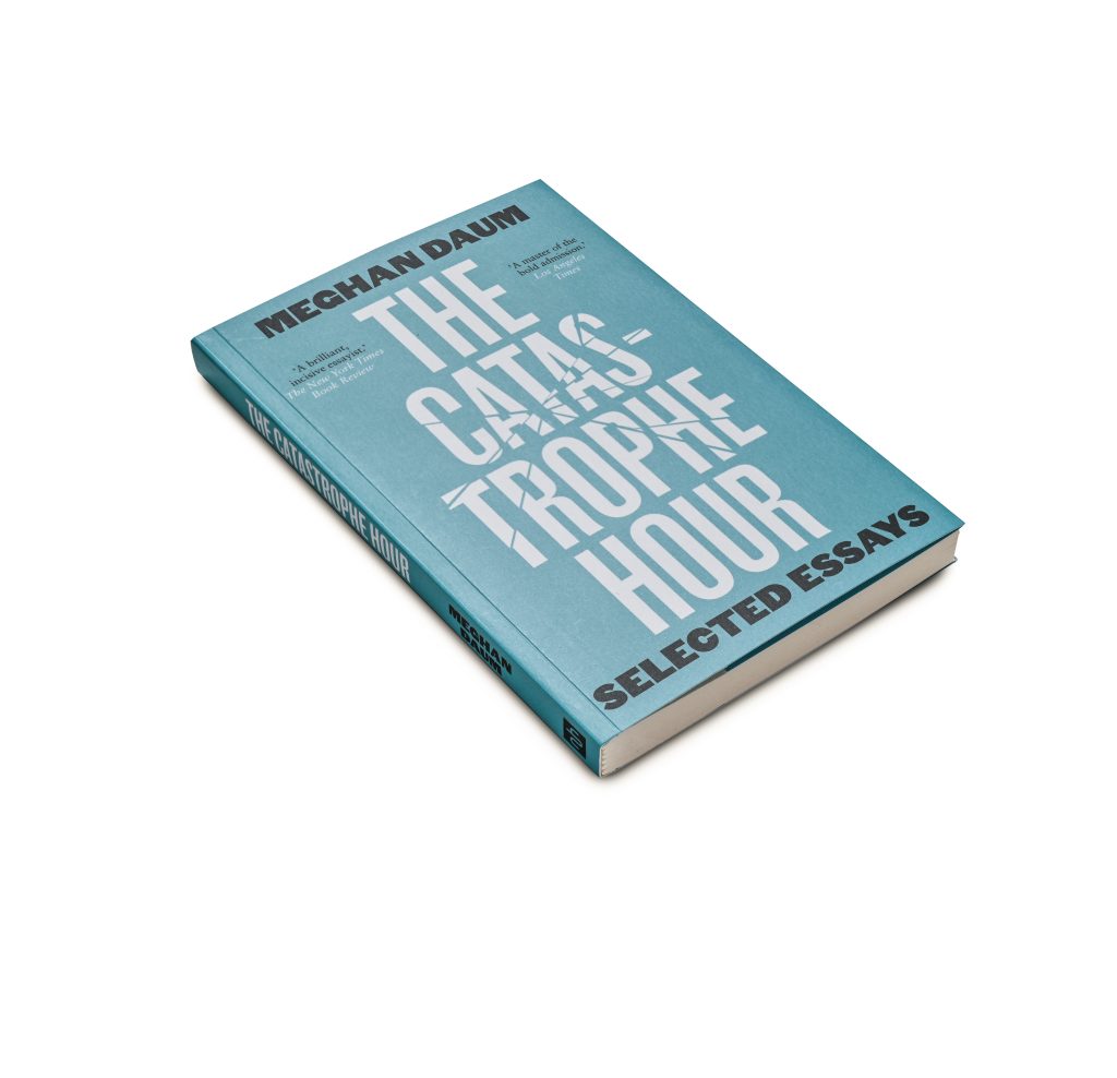 The Catastrophe Hour by Meghan Daum on a white background
